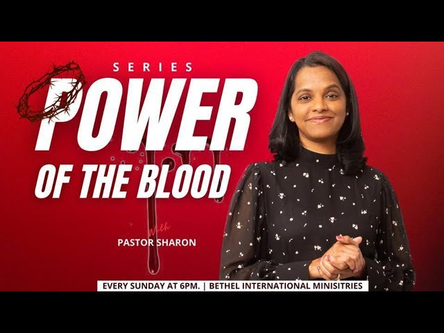 Power of the Blood Part 3